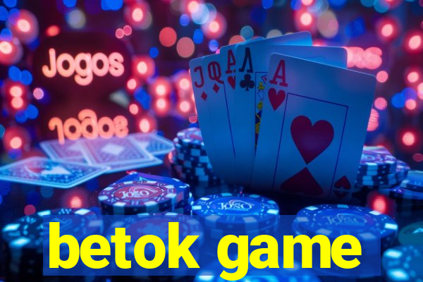 betok game